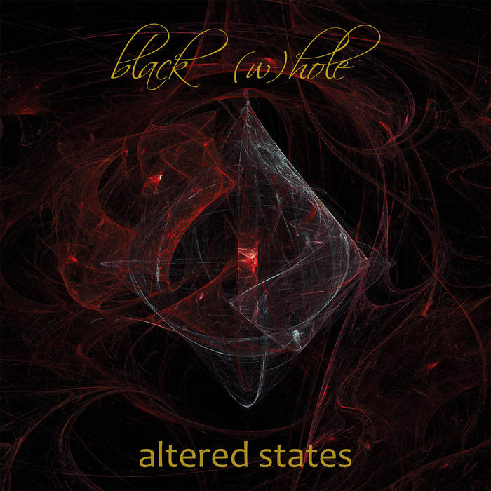 Black (W)hole - Altered States - CDR (2018)